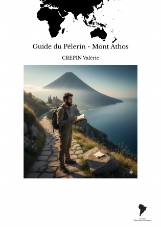 Guide du Pèlerin - Mont Athos