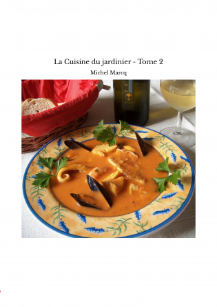 La Cuisine du jardinier - Tome 2