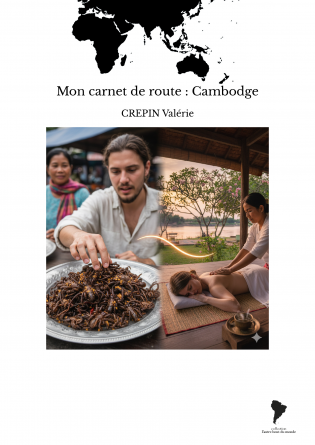 Mon carnet de route : Cambodge