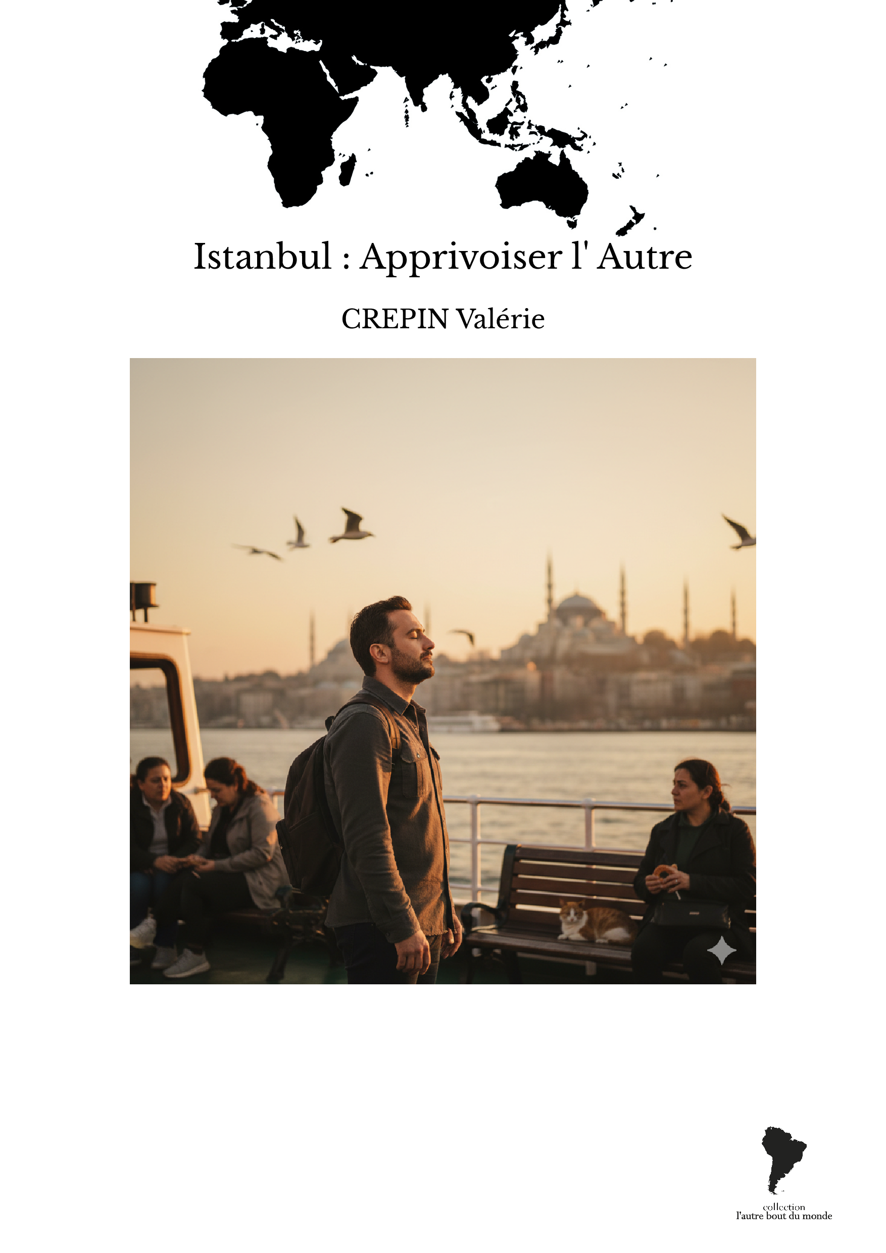 Istanbul : Apprivoiser l' Autre