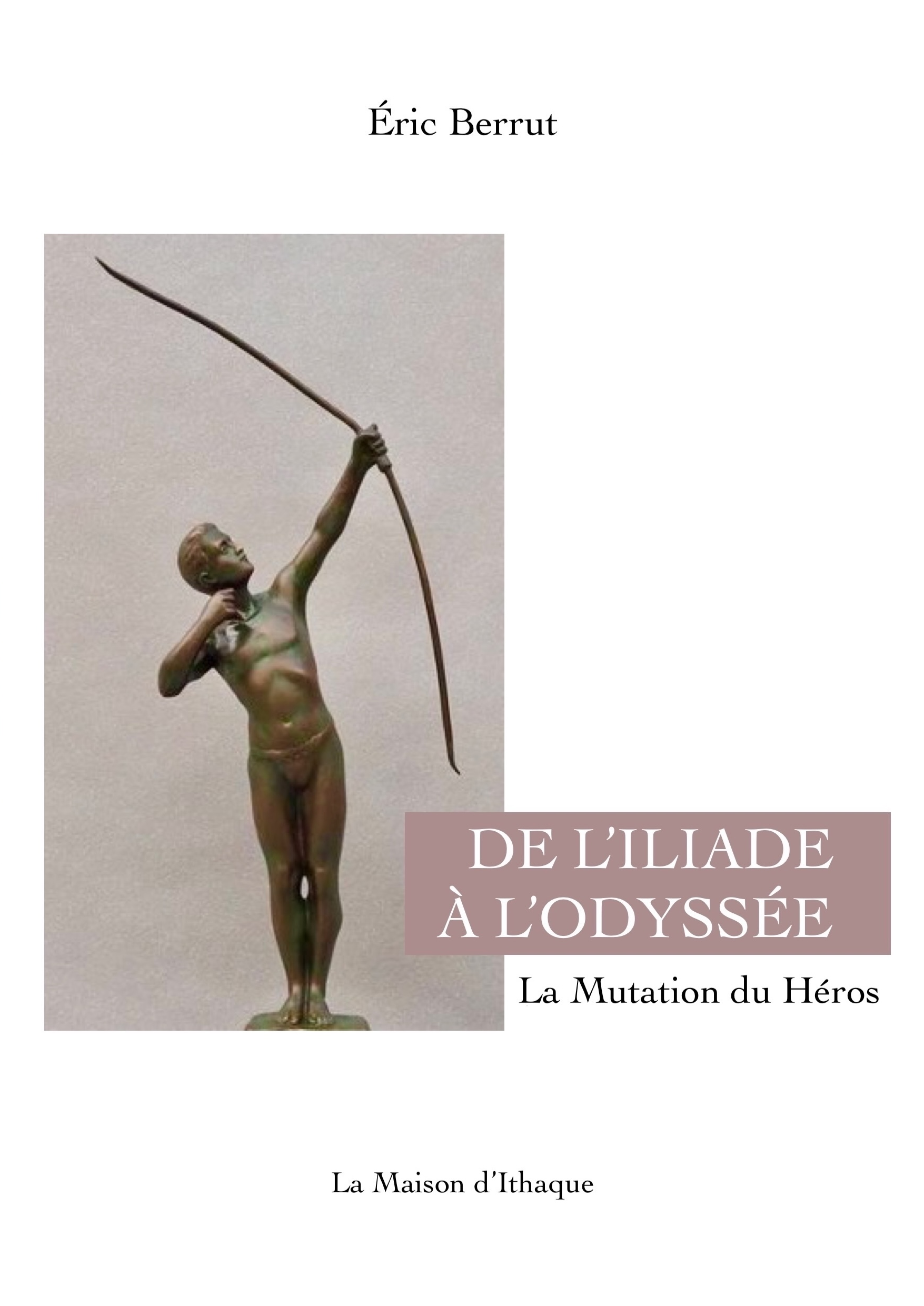 DE L'ILIADE À L'ODYSSÉE 