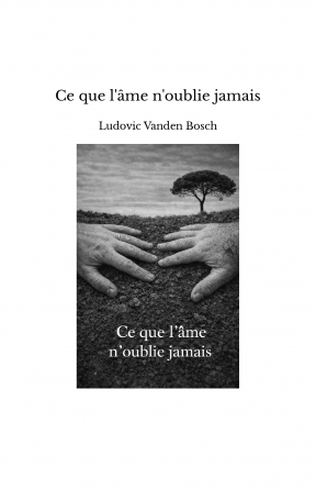 Ce que l'âme n'oublie jamais