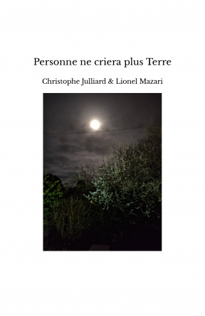 Personne ne criera plus Terre
