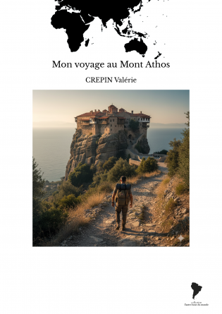 Mon voyage au Mont Athos