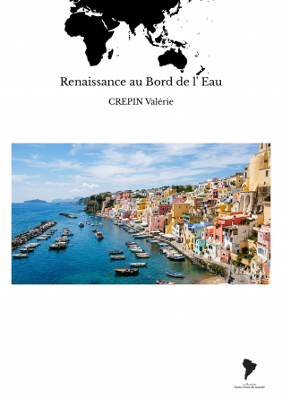 Renaissance au Bord de l' Eau