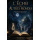 L'écho des autres mondes