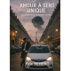AMOUR A SENS UNIQUE