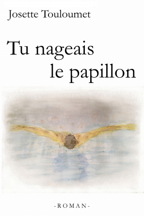 Tu nageais le papillon
