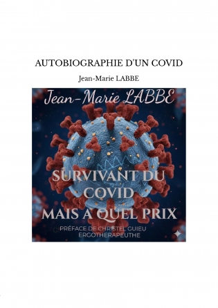 AUTOBIOGRAPHIE D'UN COVID