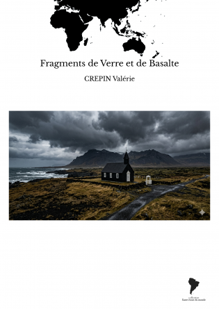 Fragments de Verre et de Basalte
