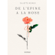 DE L'EPINE A LA ROSE