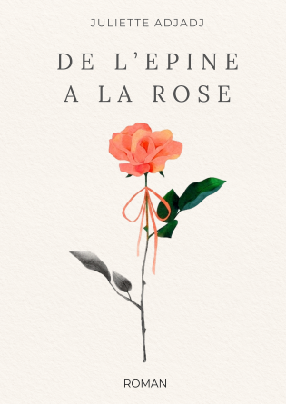 DE L'EPINE A LA ROSE