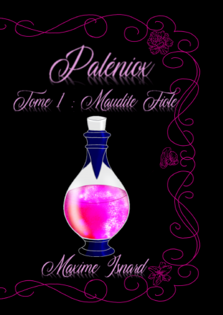 Paléniox Tome 1 : Maudite Fiole