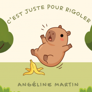 C’est juste pour rigoler