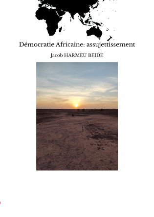 Démocratie Africaine: assujettissement