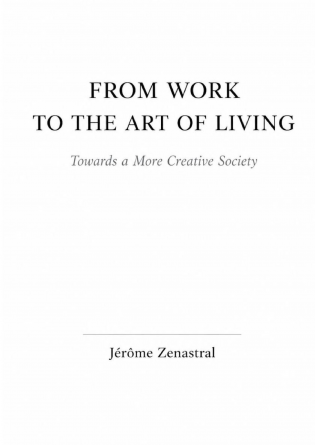 From Work to the Art of Living