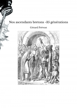 Nos ascendants bretons -35 générations