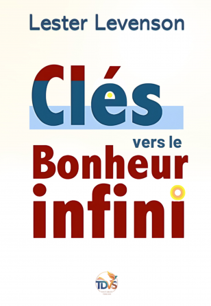 Clés vers le Bonheur infini