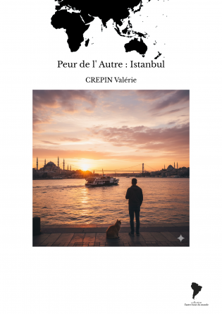 Peur de l' Autre : Istanbul