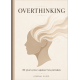 OVERTHINKING