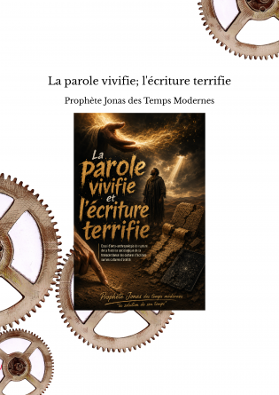 La parole vivifie; l'écriture terrifie