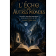 L'écho des autres mondes