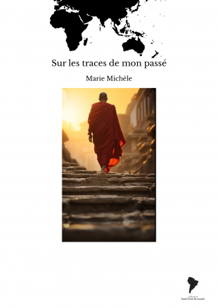 Sur les traces de mon passé
