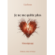 Je ne me quitte plus
