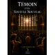 Témoin d’un nouveau souffle