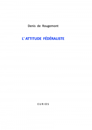 L'ATTITUDE FÉDÉRALISTE