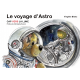 LE VOYAGE D’ASTRO 2. CAP VERS LA LUNE