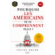 POURQUOI LES AMÉRICAINS NE SE COMPRENN