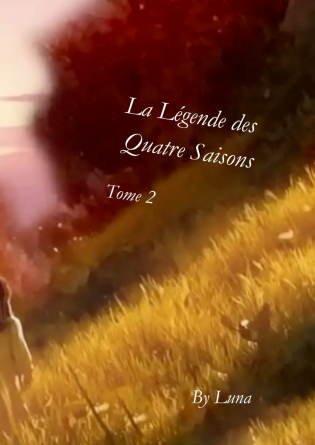 La Légende des Quatre Saisons Tome 2