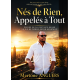 NES DE RIEN, APPELES A TOUT