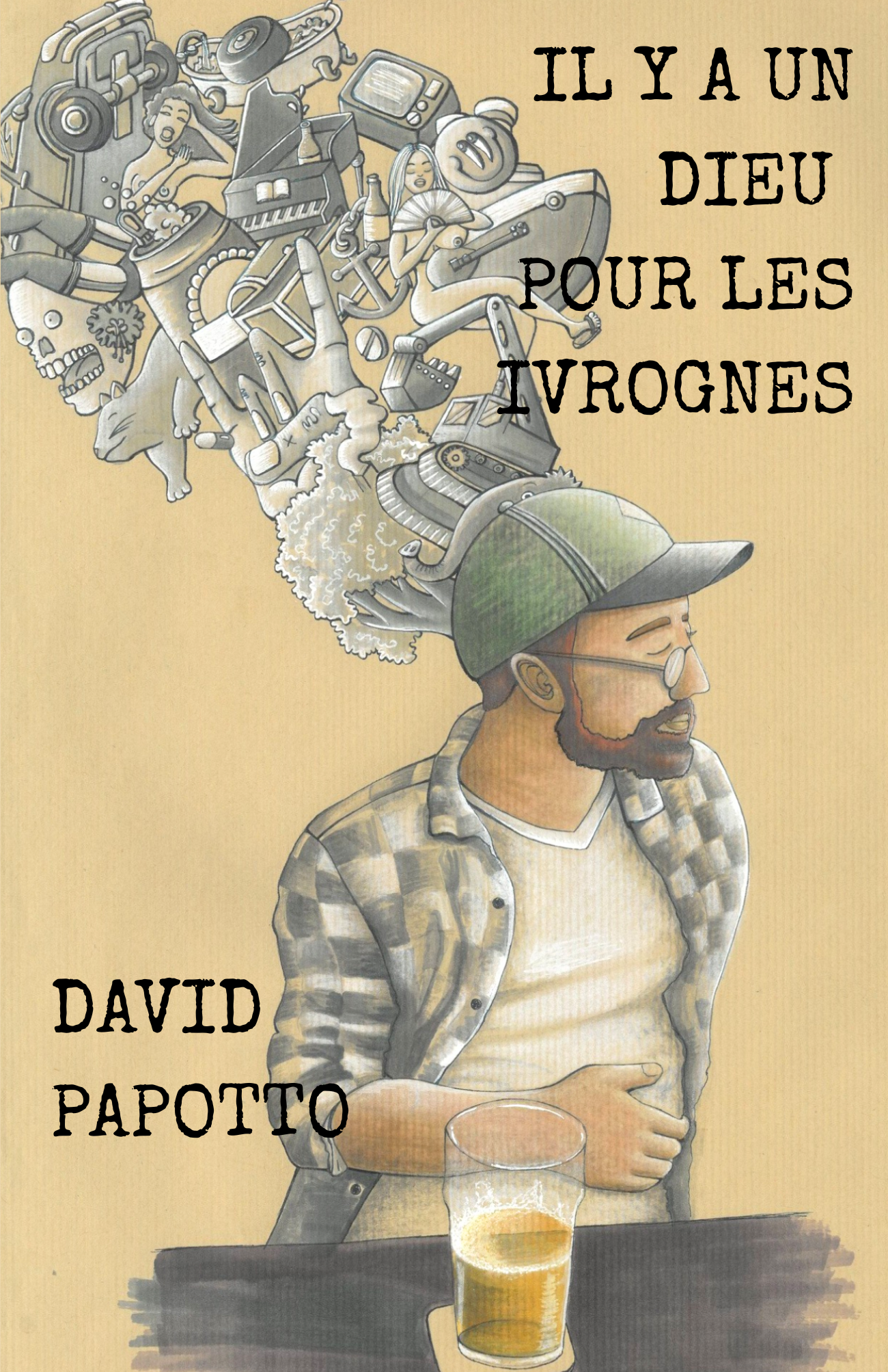 Il y a un dieu pour les Ivrognes