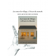 Au cœur du village, à l'écart du monde