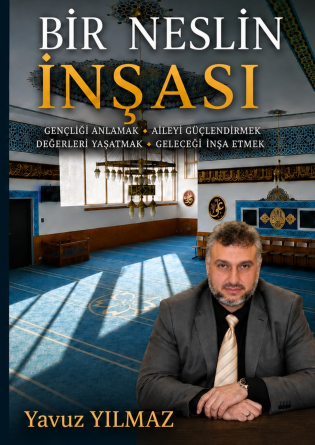 BİR NESLİN İNŞASI