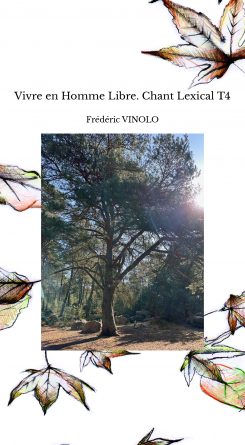 Vivre en Homme Libre. Chant Lexical T4