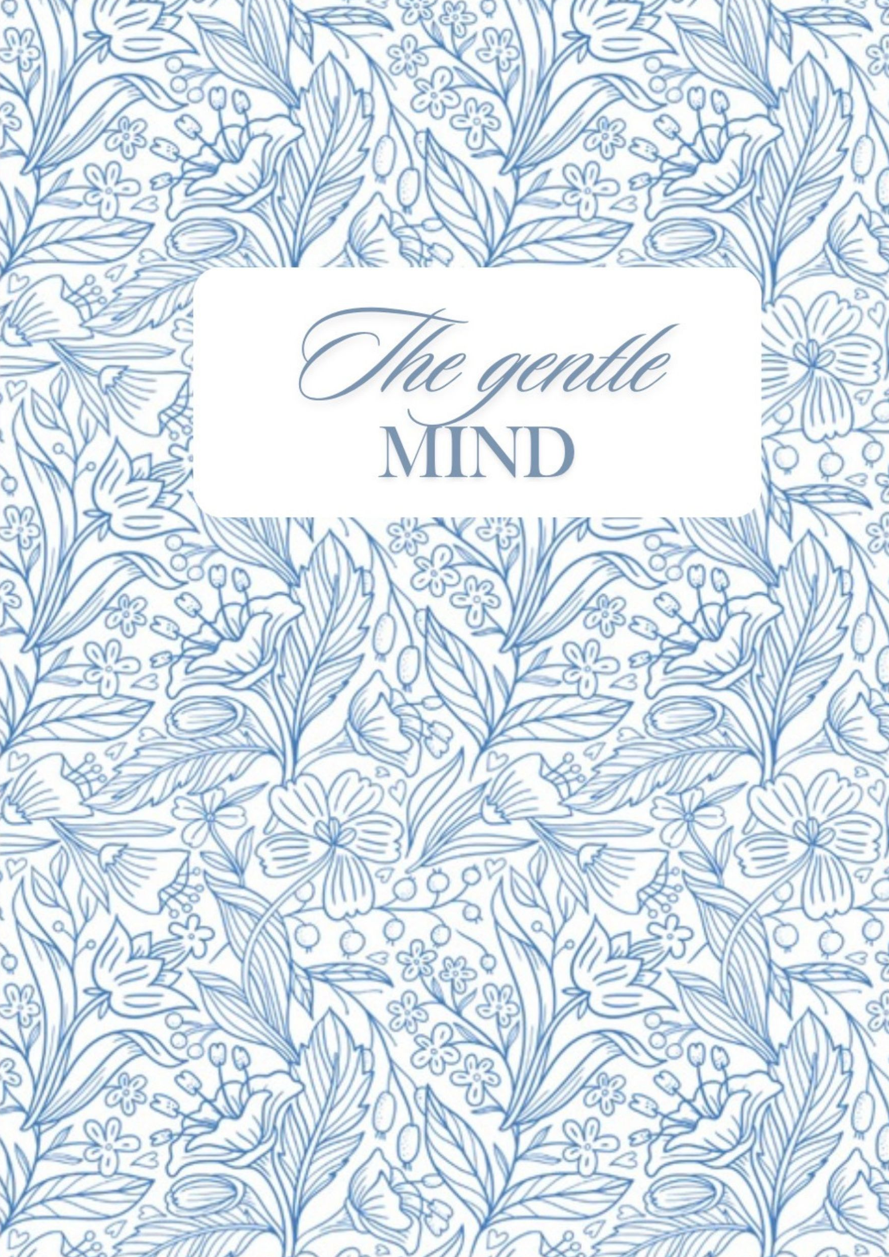 The Gentle Mind