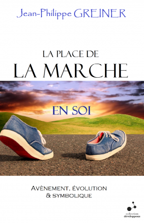 La place de la marche en soi