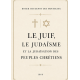 Le Juif, le judaïsme et la judéisation
