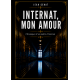 Internat mon amour