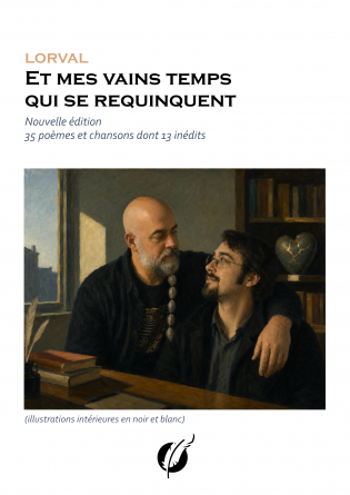 Et mes vains temps qui se requinquent