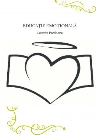 EDUCAȚIE EMOȚIONALĂ