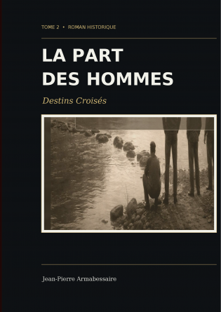 Destins Croisés La Part des hommes