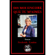 Dis moi encore que tu m'aimes 