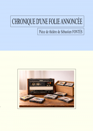 Chronique d'une folie annoncée