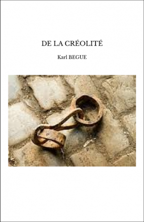 DE LA CRÉOLITÉ