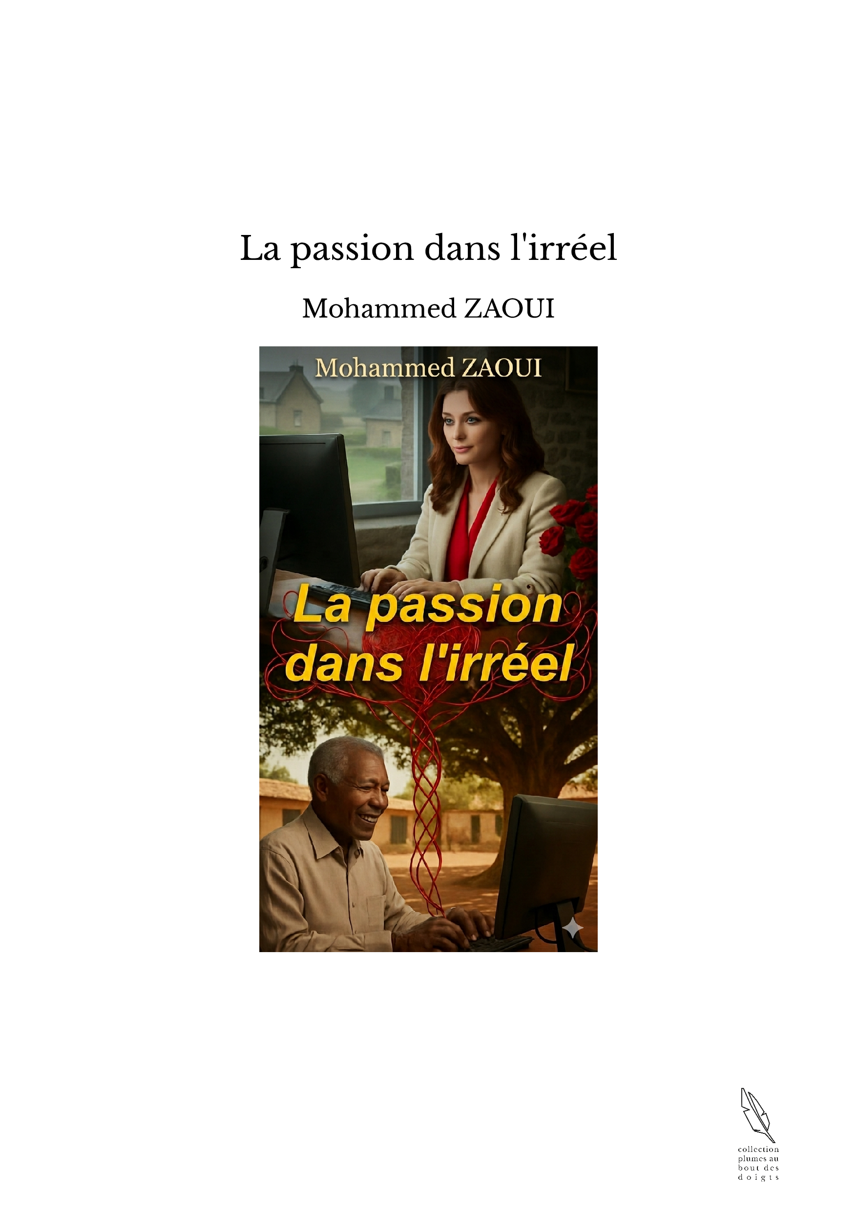 La passion dans l'irréel