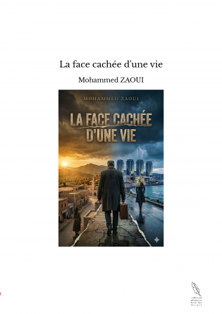 La face cachée d'une vie